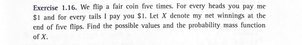 Please answer exercise 1.16. Show all calculations and suppositional work for the