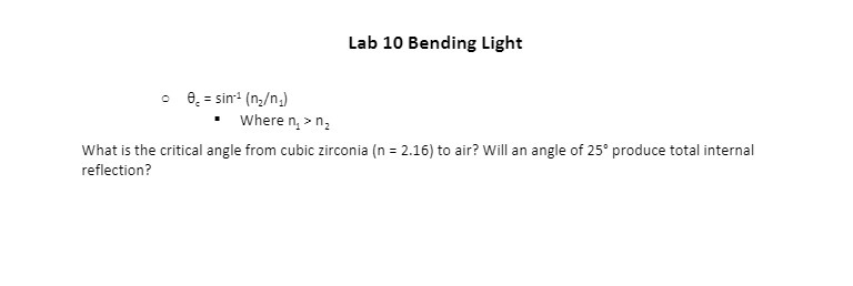 Lab 10 Bending Light 0 0. = sin' (n2j) Where n,