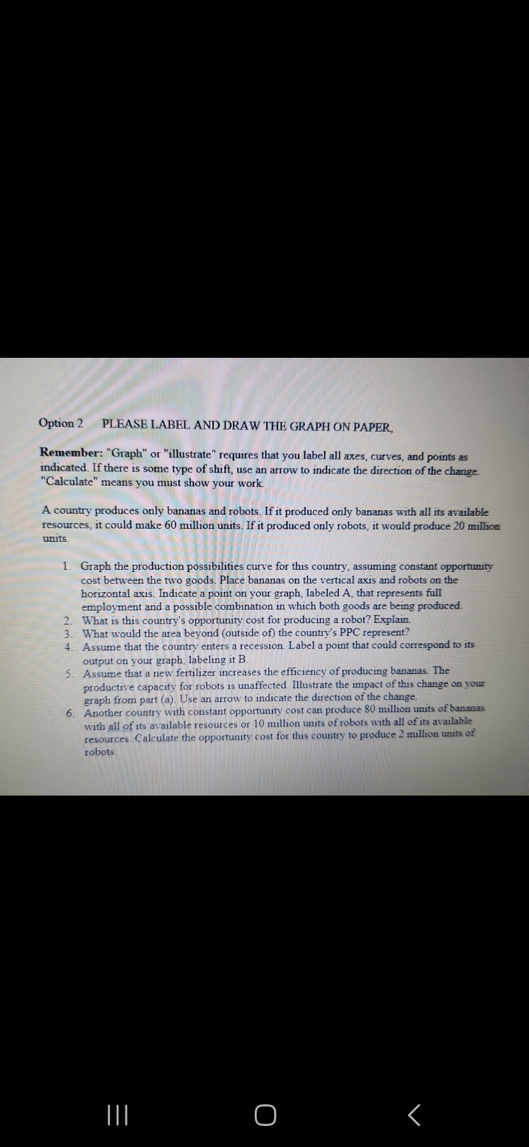 Option 2 PLEASE LABEL AND DRAW THE GRAPH ON PAPER, Remember: