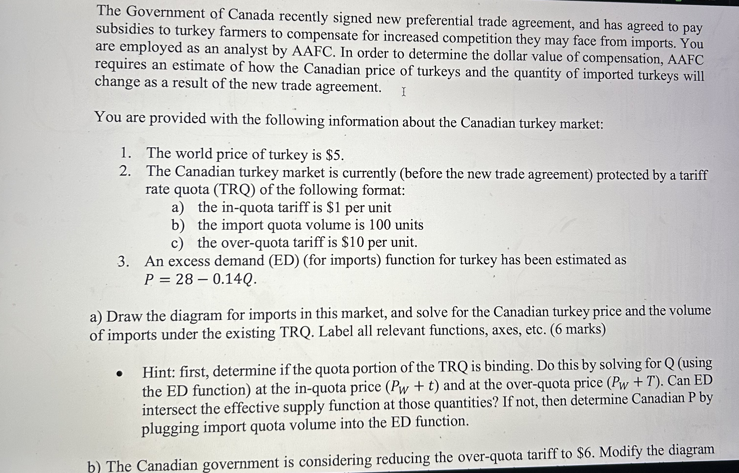  a Th ' guss;:e:mu:::;i Canada: recently Signed new preferential trade agreement,