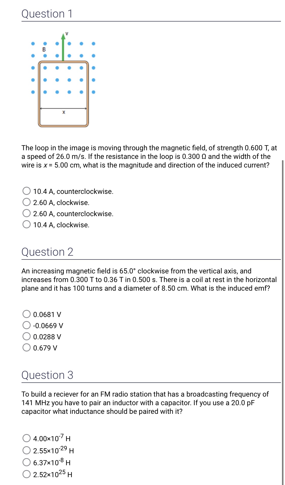 Question 1 The loop in the image is moving through the