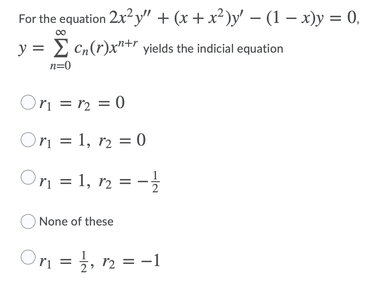 For the equation 2x2y" + (x + x2)y' - (1 -