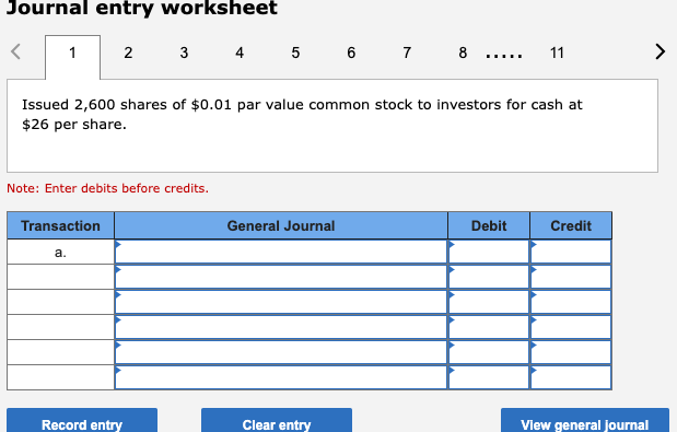  Journal entry worksheet cdots.. Issued 2,600 shares of $0.01 par value
