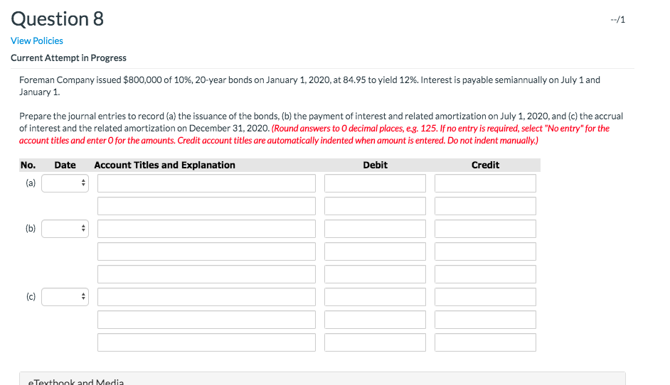  --/1 Question 8 View Policies Current Attempt in Progress Foreman Company