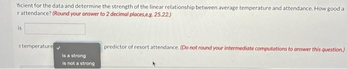 forecast monthly attendance. The management has noticed a direct relationship between the