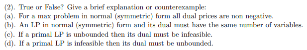  (2). True or False? Give a brief explanation or counterexample: (a).