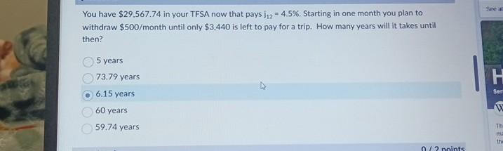  You have $29,567.74 in your TFSA now that pays j12=4.5%. Starting