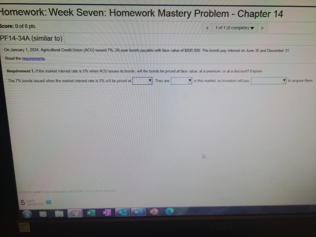  Homework: Week Seven: Homework Mastery Problem - Chapter 14 Score: 0