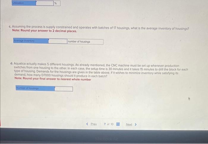 process is supply constrained and operates with batches of 17 housings, what