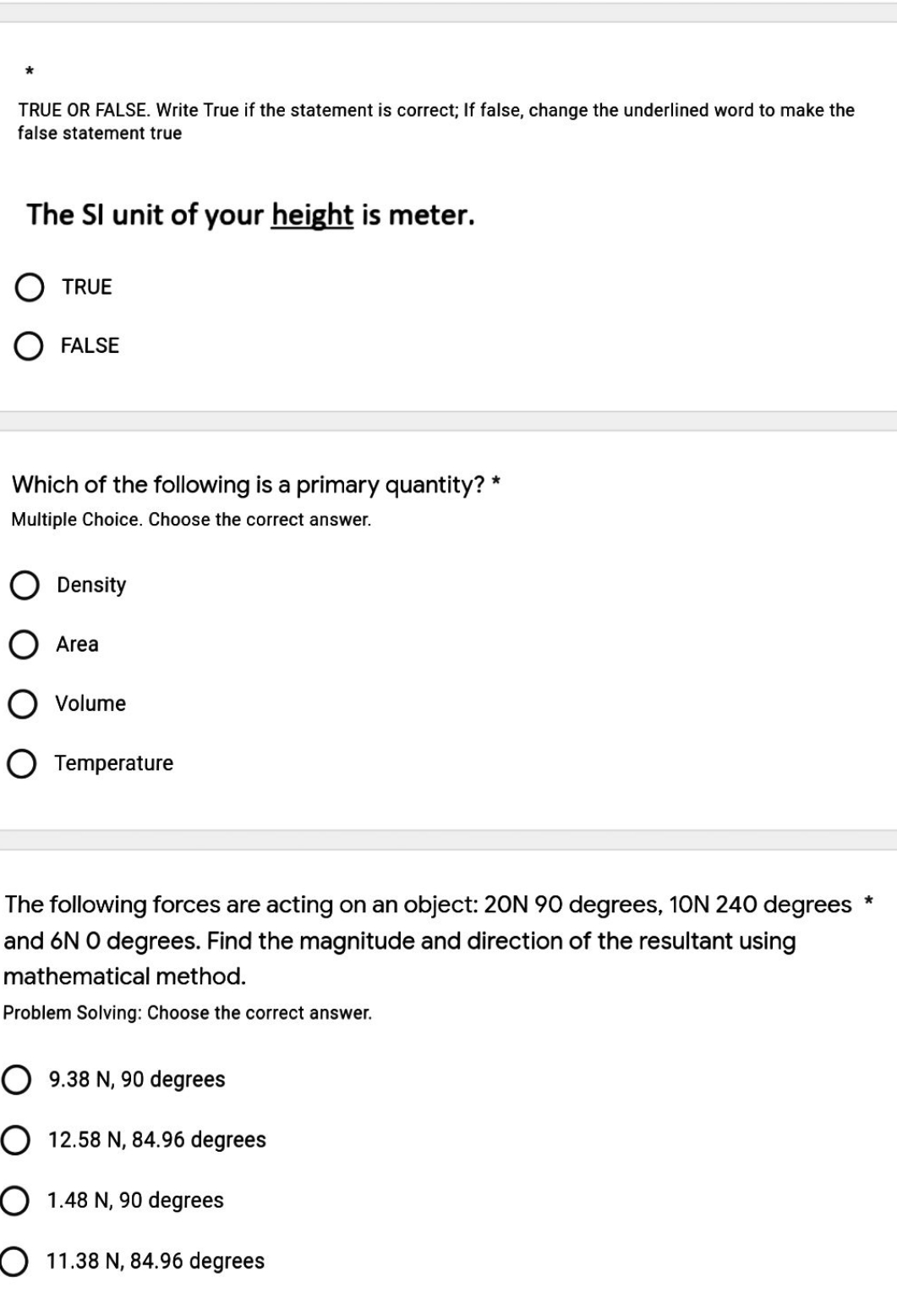 please answer 1' TRUE OR FALSE. Write True if the statement is