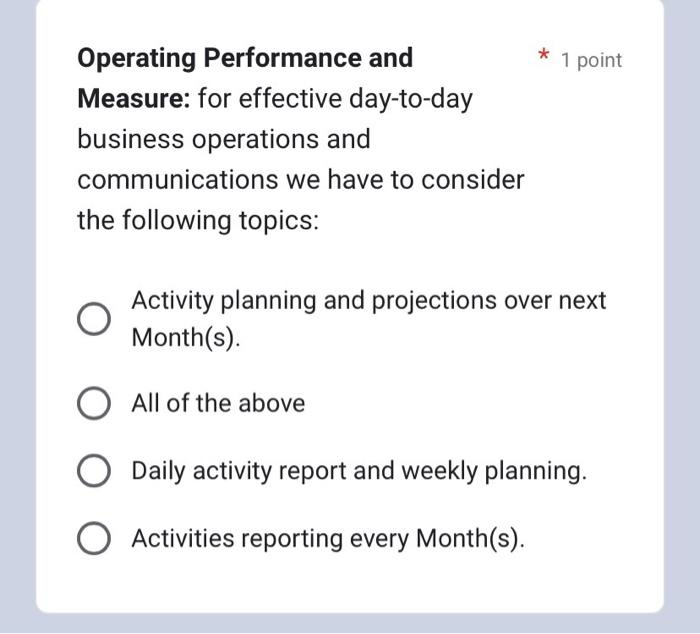 Operating Performance and * 1 point Measure: for effective daytoday business