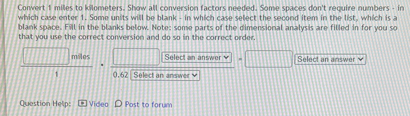 Convert 1 miles to kilometers. Show all conversion factors needed. Some