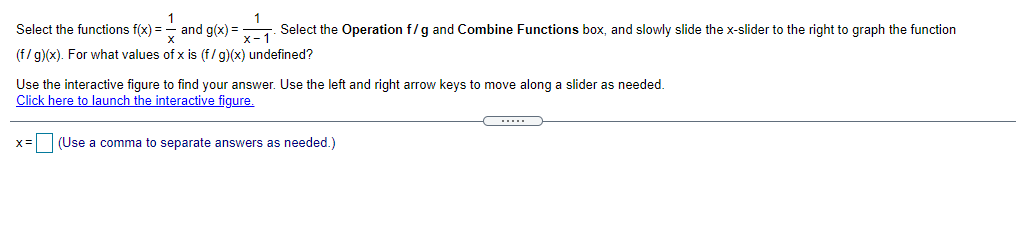  Select the functions f(x) = - and g(x) =; 1 1
