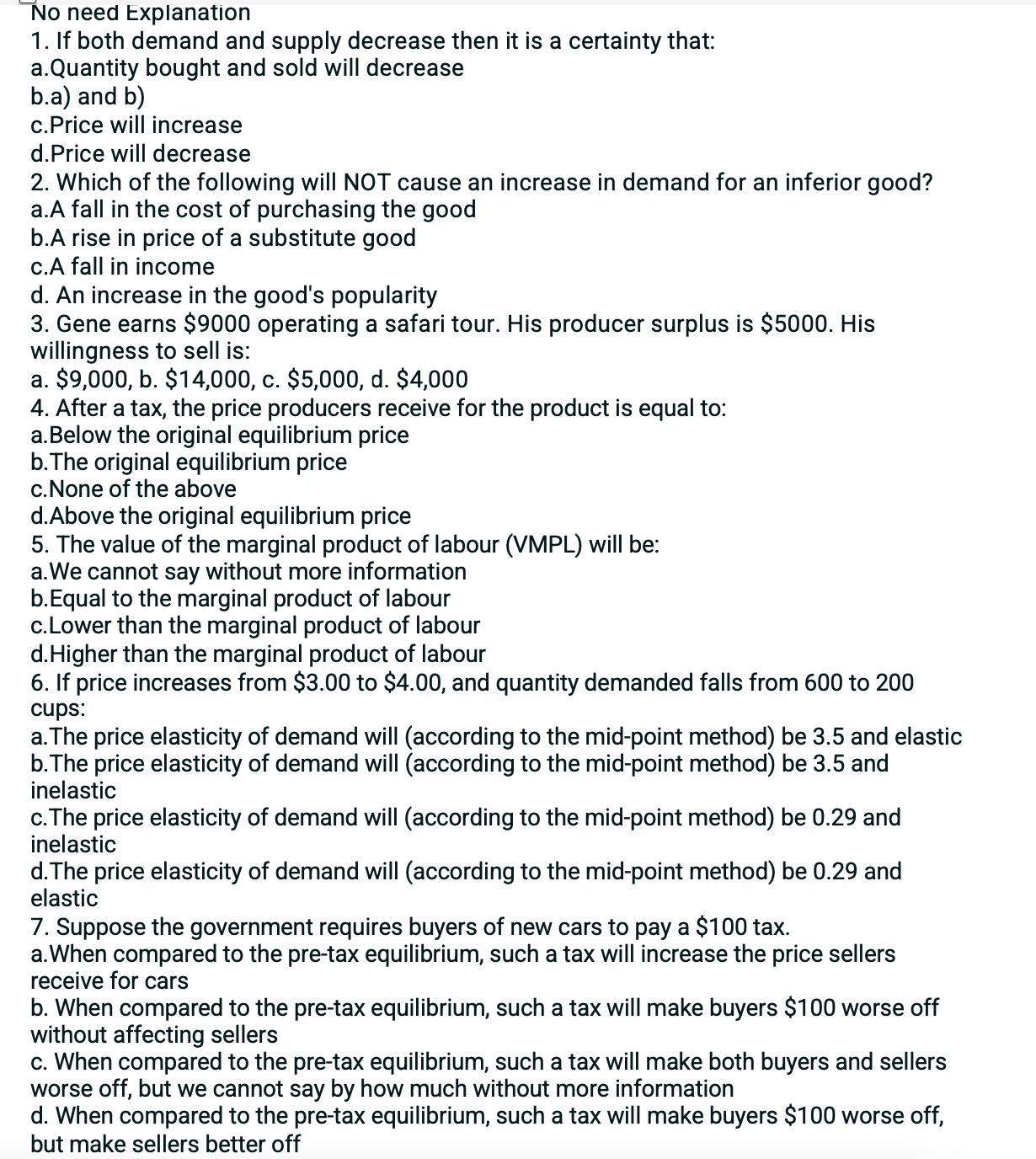 F'No need txplanatlon 'I. If both demand and supply decrease then