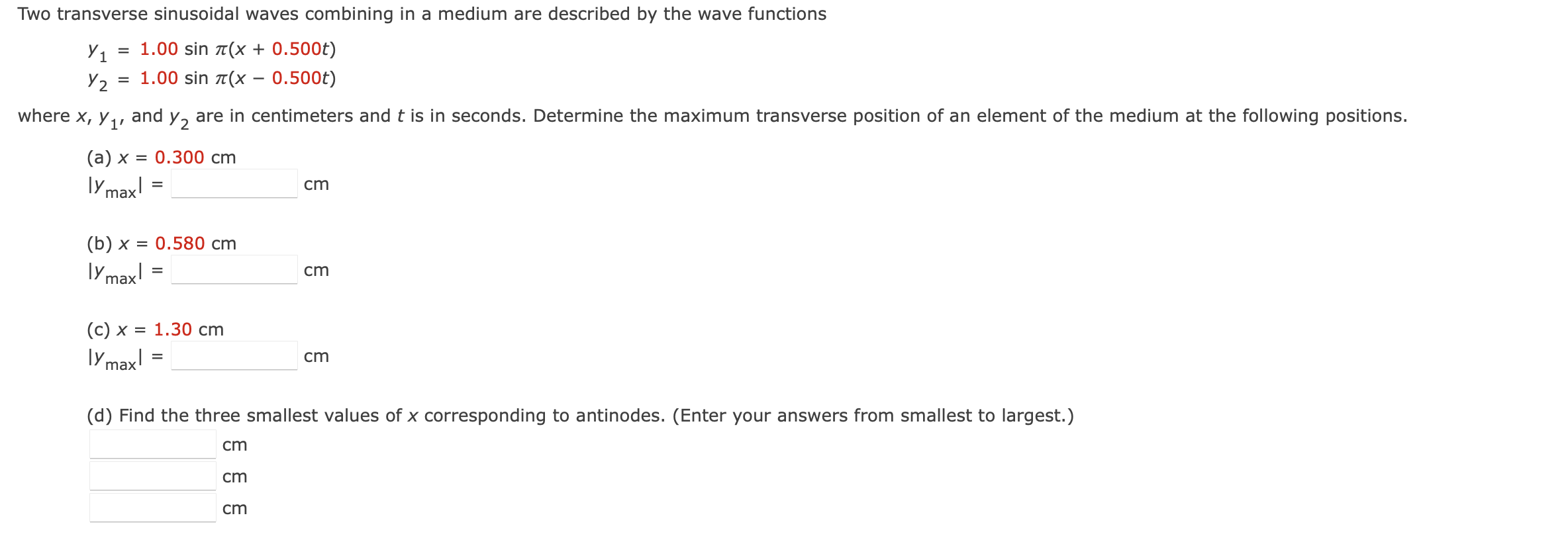  Two transverse sinusoidal waves combining in a medium are described by