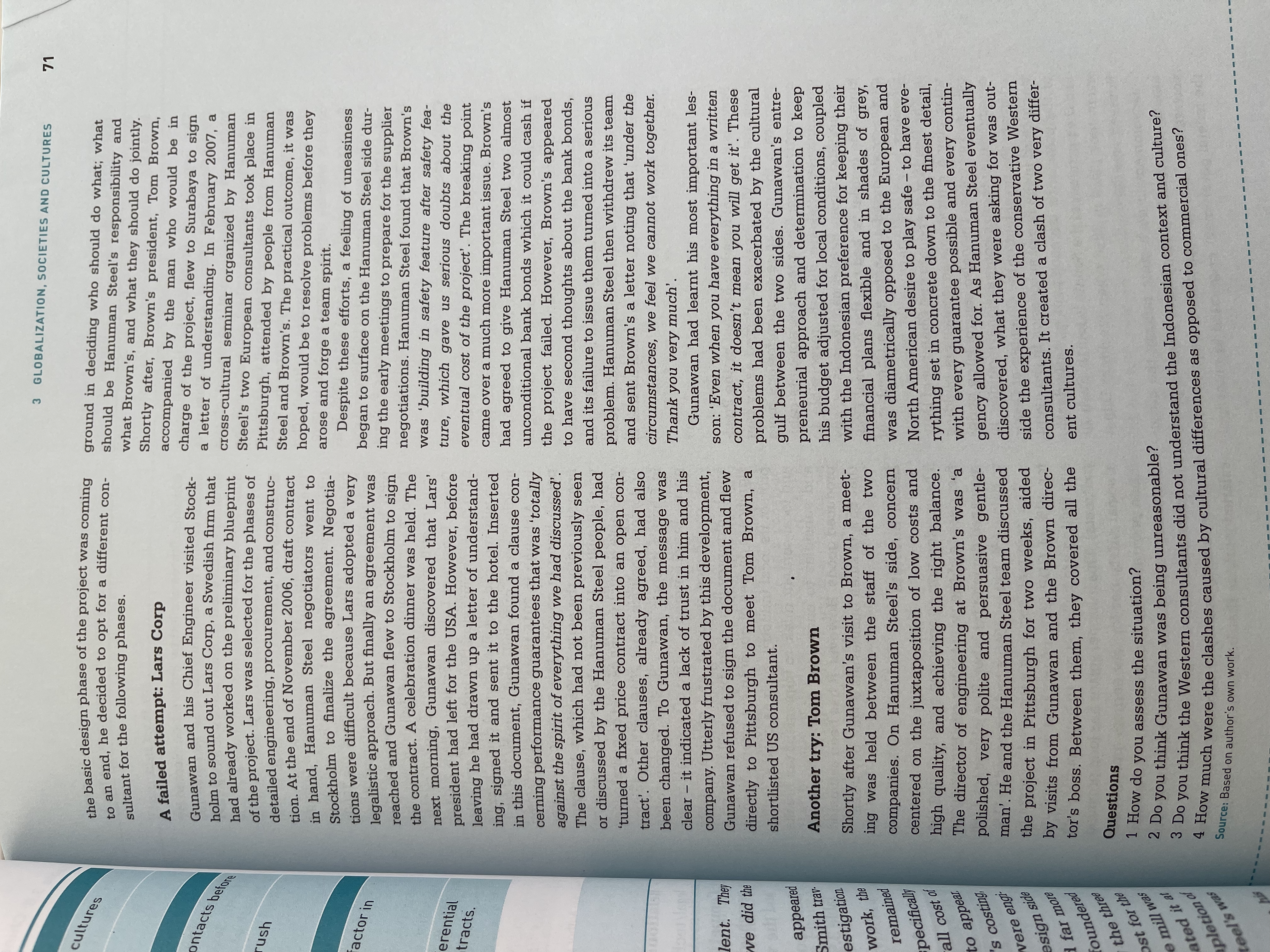 How do you assess the situation?2 Do you think Gunawan was being