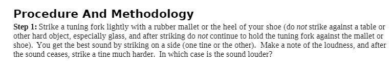  Procedure And Methodology Step 1: Strike a tuning fork lightly with