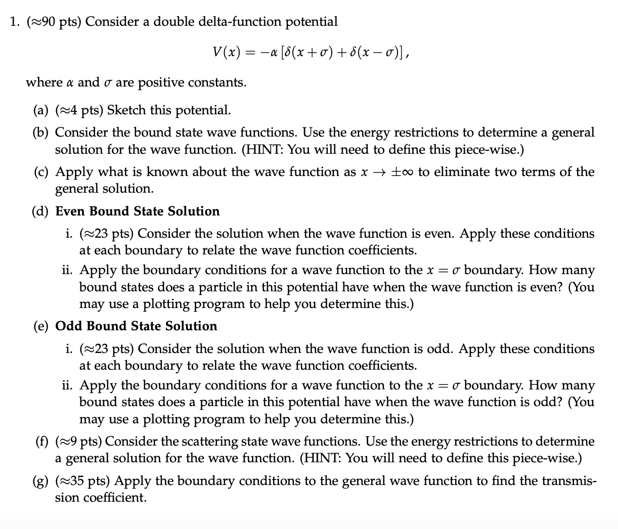 1. (90 pts) Consider a double delta-function potential V(x) 2 oc