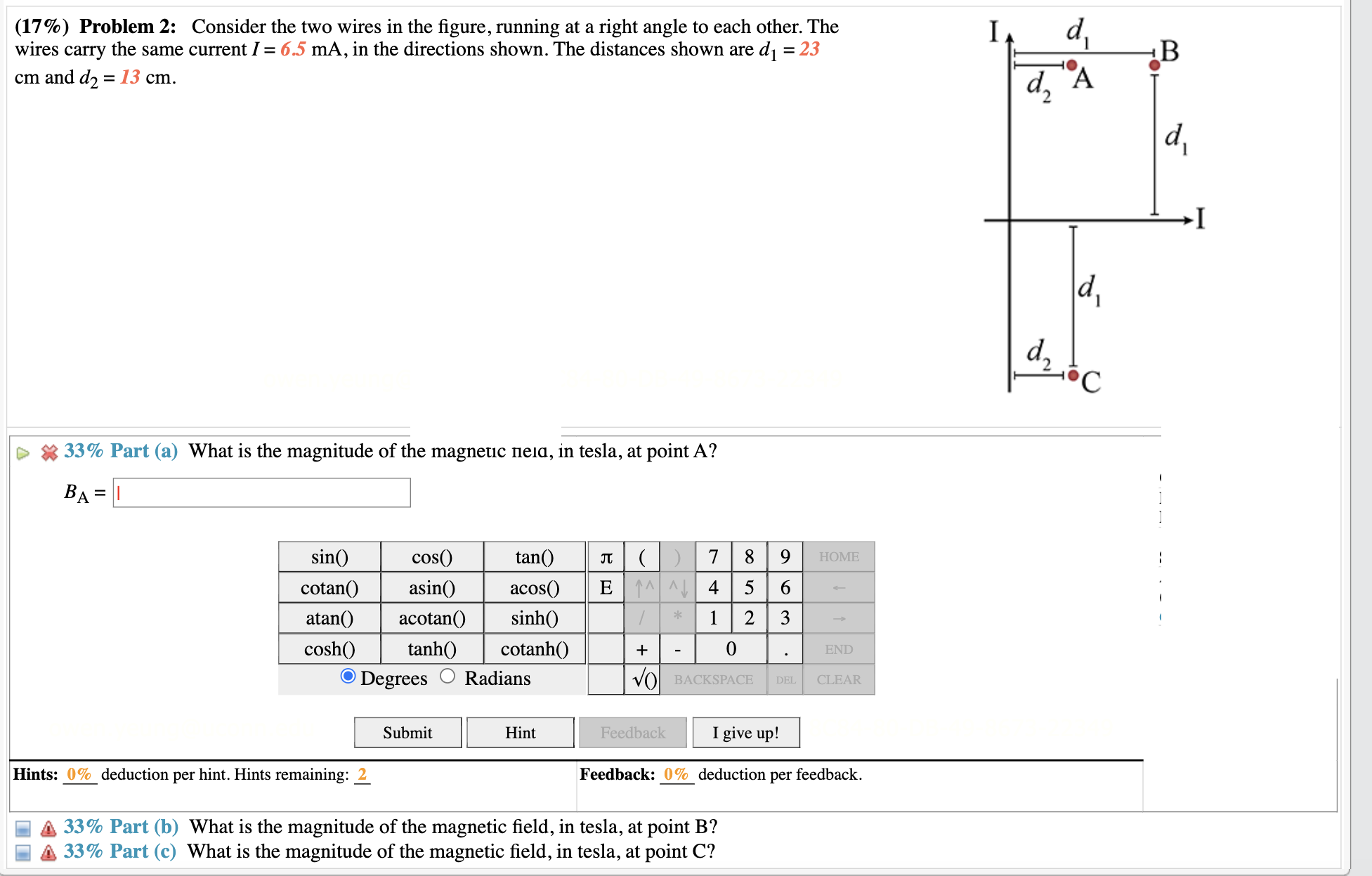  (17%) Problem 2: Consider the two wires in the gure, running