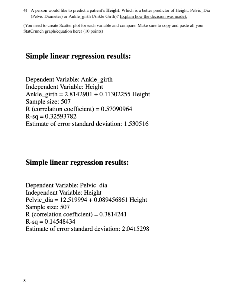 A person would like to predict a patient's Height. Which is