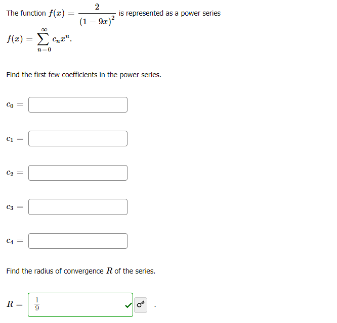 || Find the radius of convergence R of the series. R =