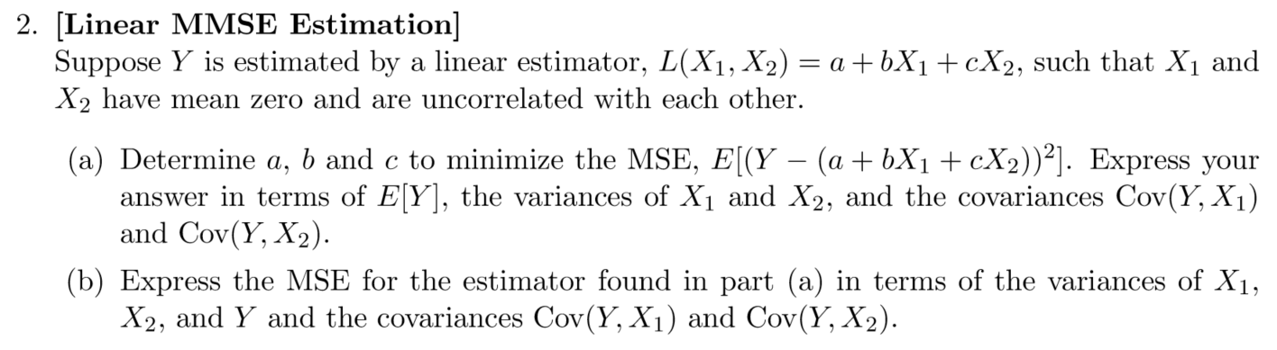  2. [Linear MMSE Estimation] Suppose Y is estimated by a linear