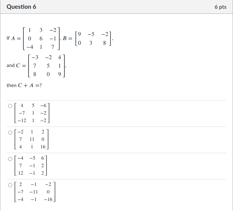 \fQuestion 7 6 pts 3 -2 Given A = 0 6