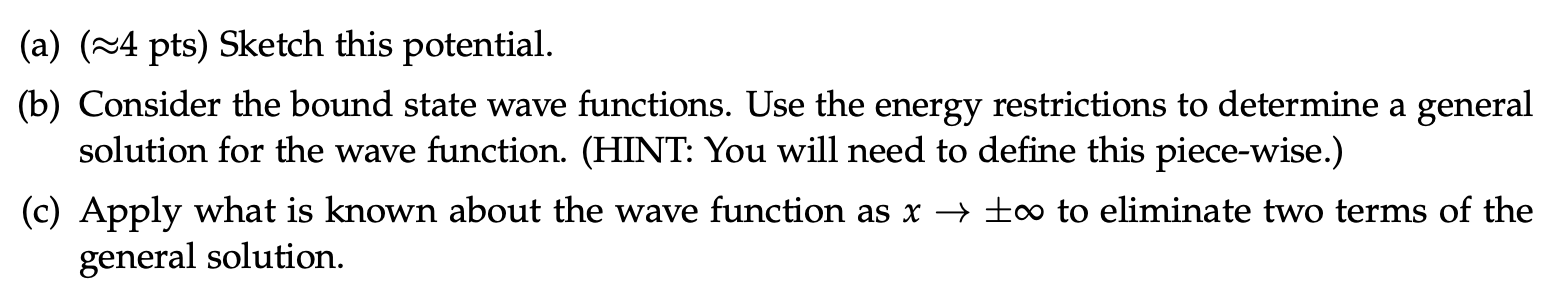 wave functions. Use the energy restrictions to determine a general solution for