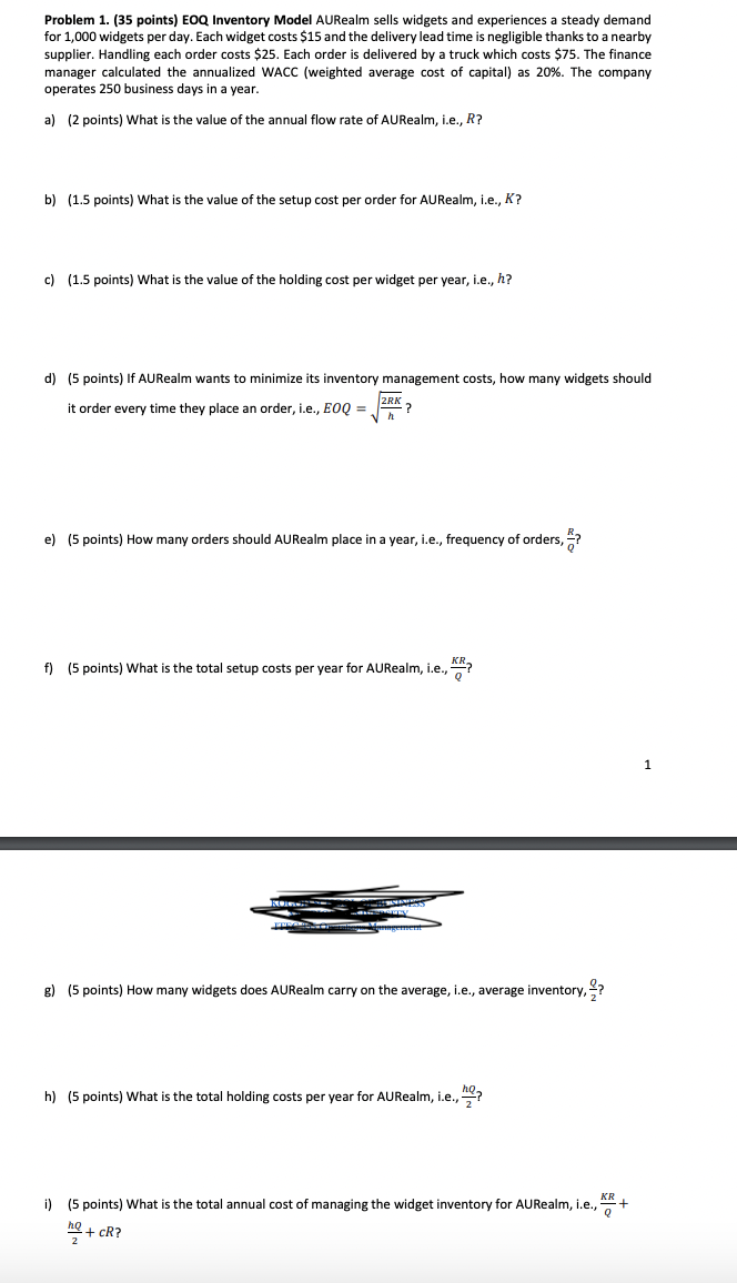  Problem 1.(35 points) EOQ Inventory Model AURealm sells widgets and experiences