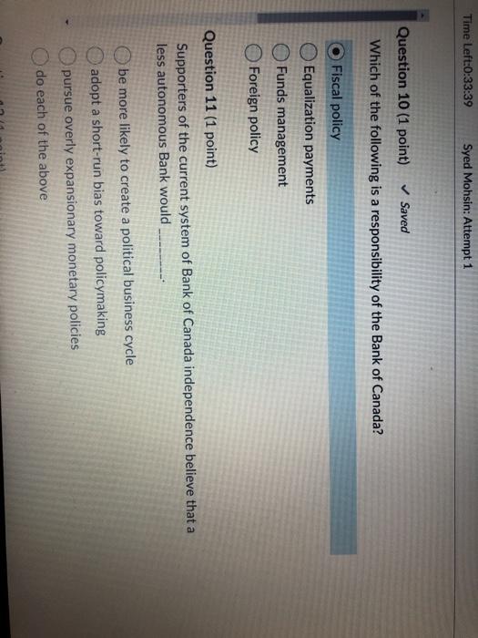  Time Left:0:33:39 Syed Mohsin: Attempt 1 Question 10 (1 point) Saved