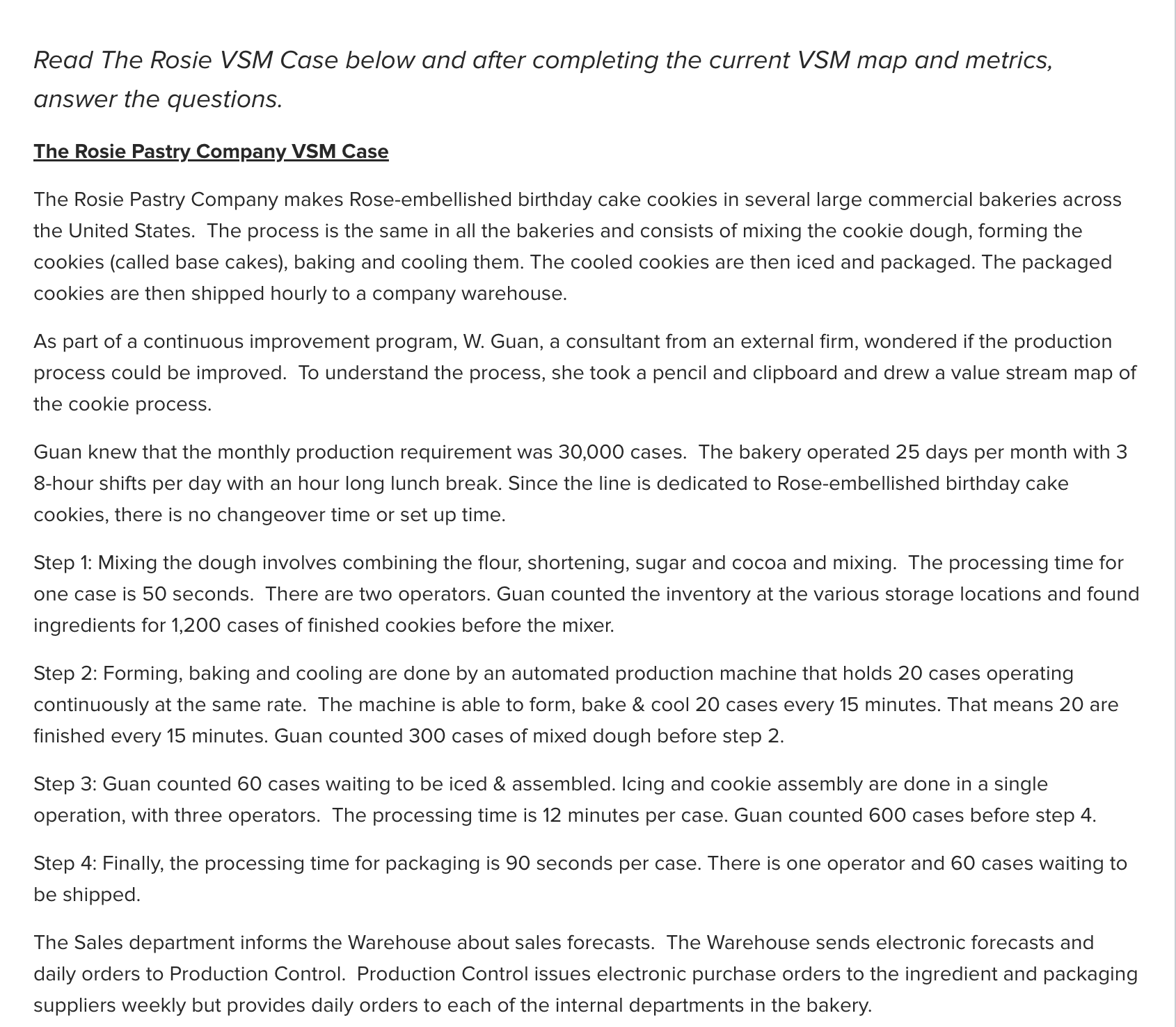 Read The Rosie VSM Case below and after completing the current VSM