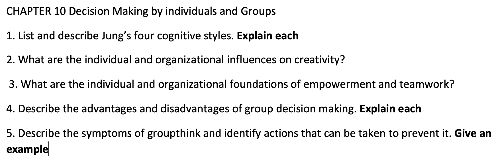 CHAPTER 10 Decision Making by individuals and Groups 1. List and