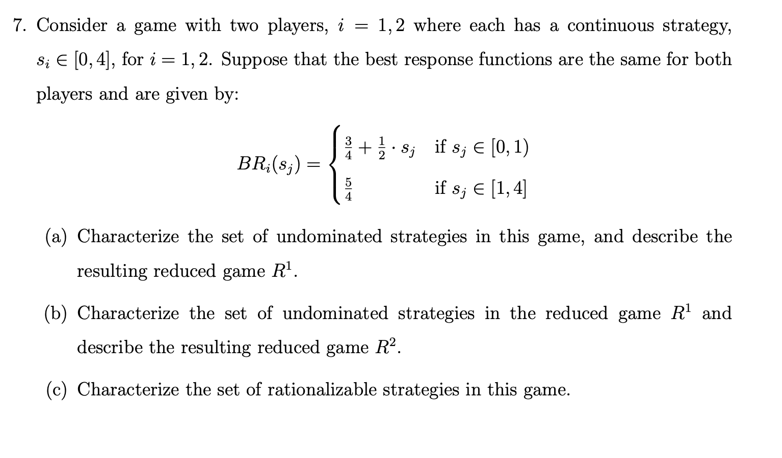  7. Consider a game with two players, 7; = 1,2 where