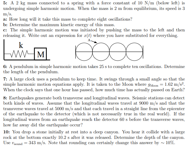 14.2 s 4: 2 cycles, 4.39 J, 13.2 J, 4.39 m/s2x 5: