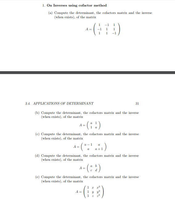 Consider the following questions 1. On Inverses using cofactor method (a) Compute