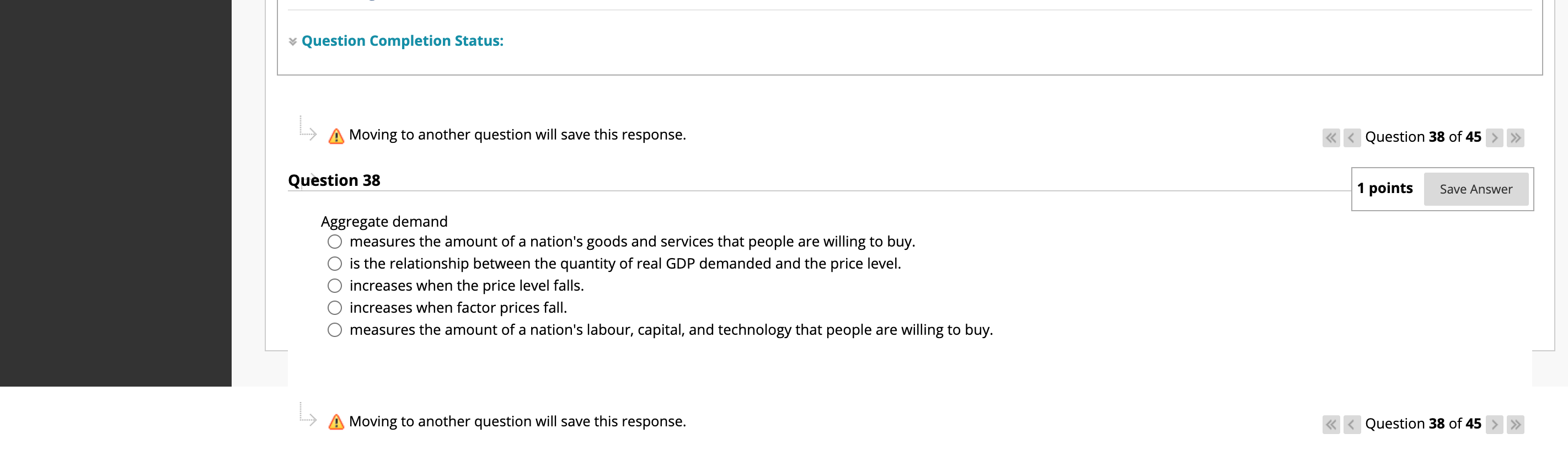 question 38 3 Question Completion Status: ~ [5 Moving to another question