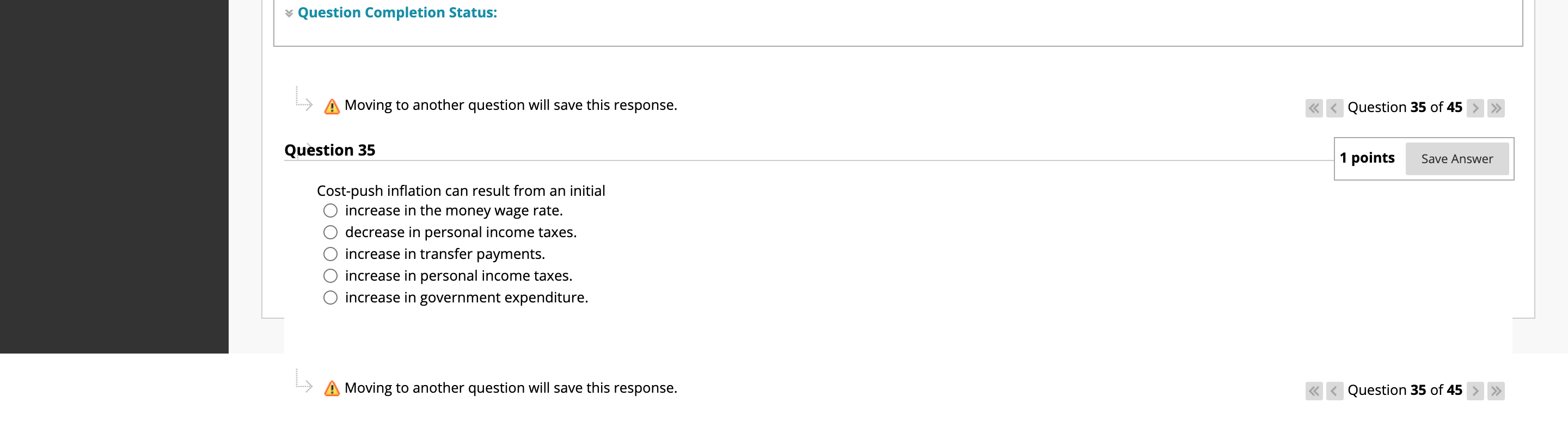 QUESTION 35 v Question Completion Status: s (5 Moving to another question