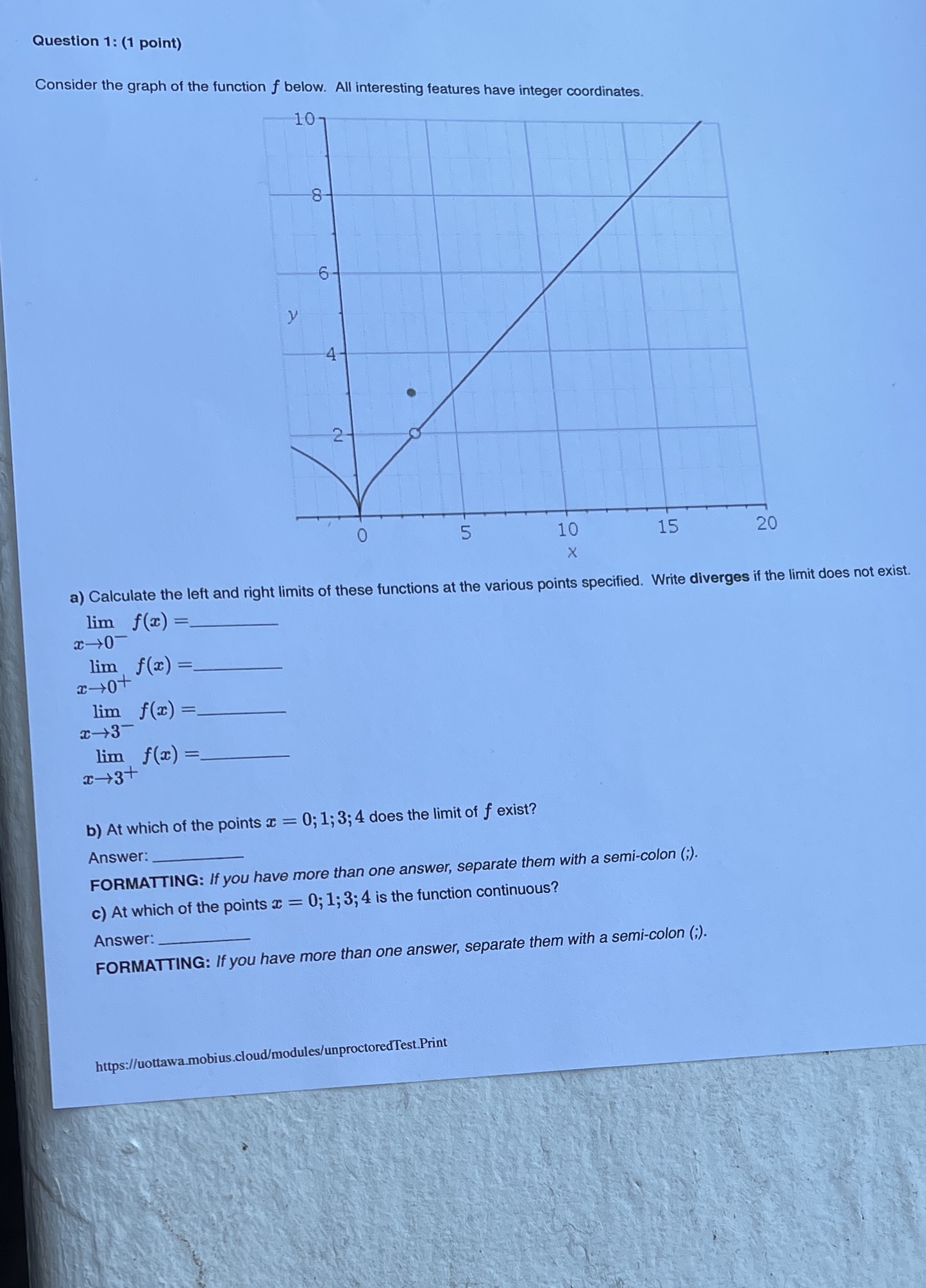 Hello please find attached the graph of a function Question 1: (1