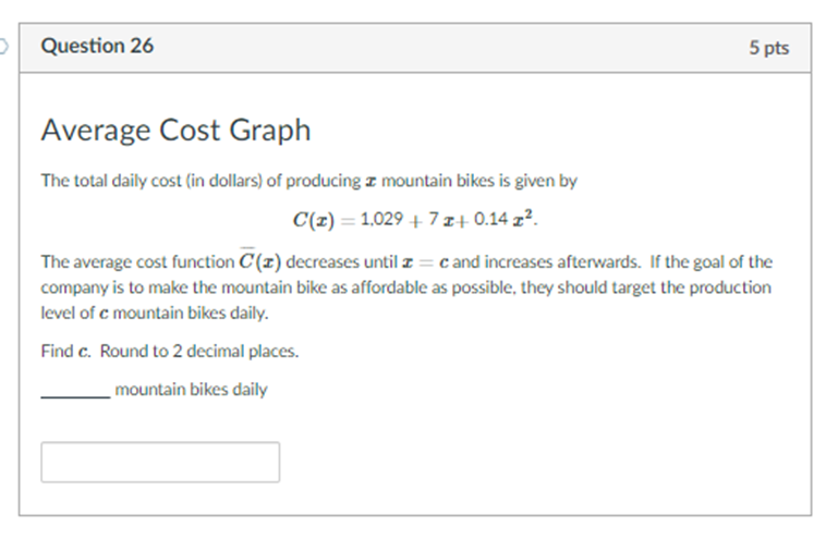  Question 26 5 pts Average Cost Graph The total daily cost