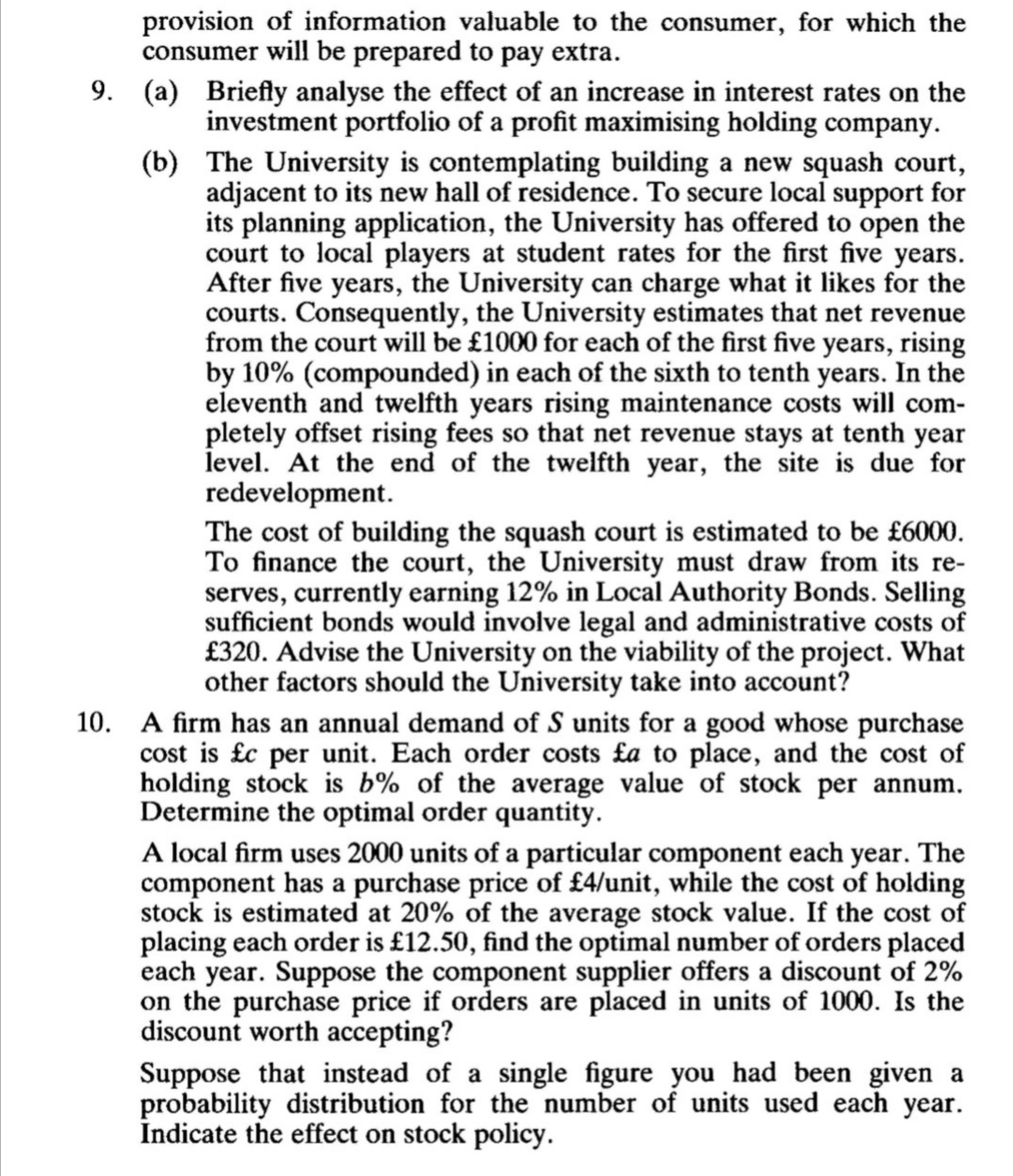 it slopes up.' Discuss. Explain the determination of the optimal price and