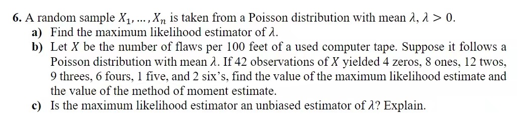  6. A random sample X1, ..., Xn is taken from a