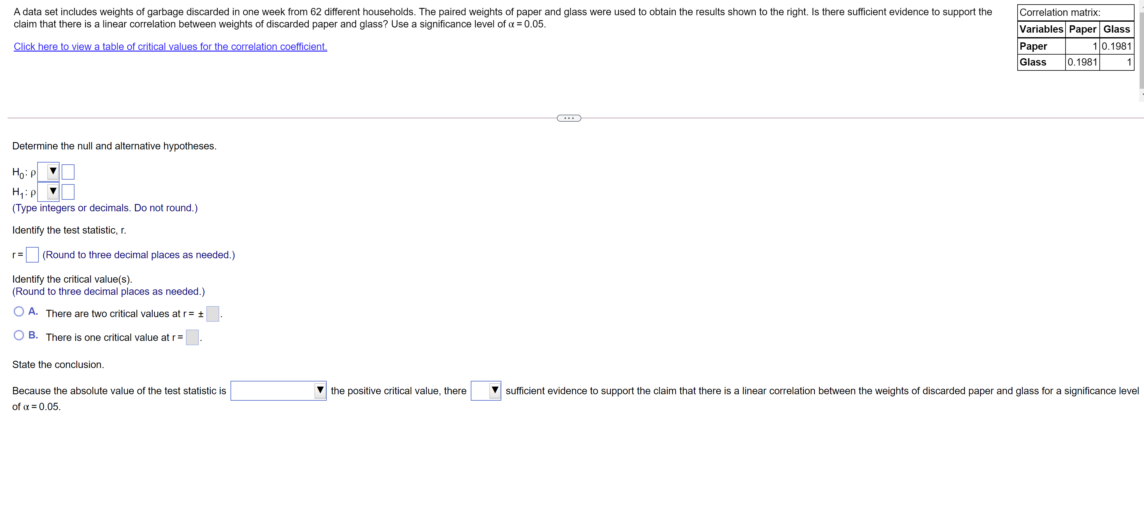  A data set includes weights of garbage discarded in one week