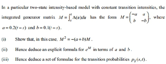 Please help me solve the questions below. In a particular two-state intensity-based