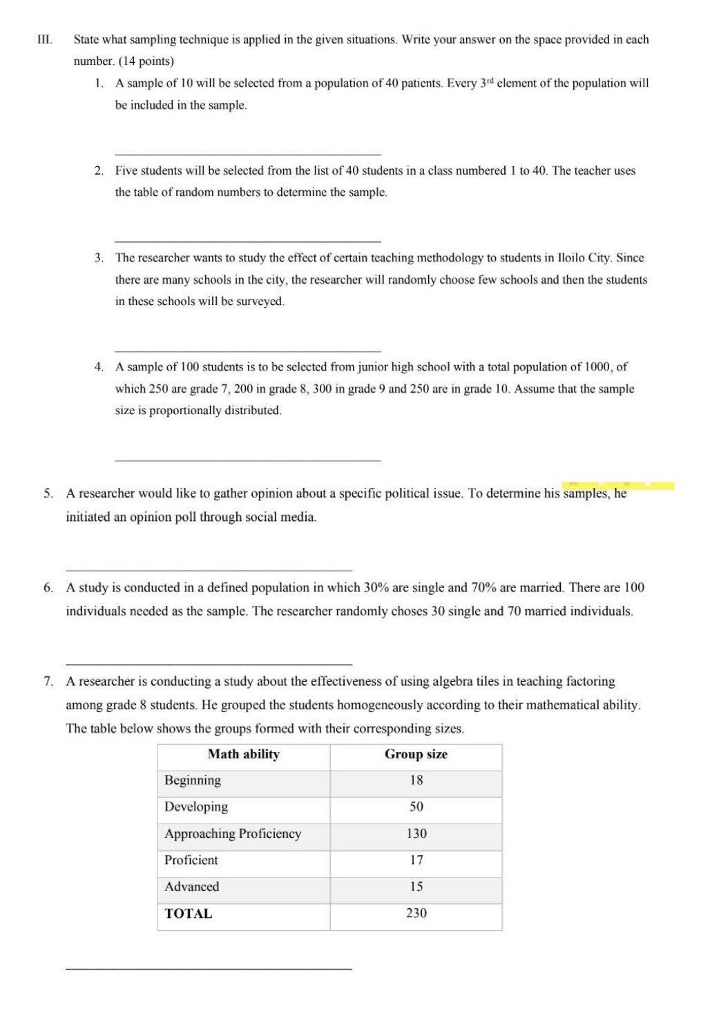 III. State what sampling technique is applied in the given situations.