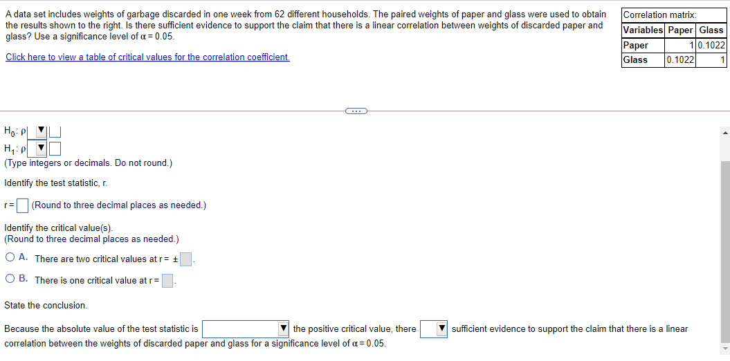  A data set includes weights of garbage discarded in one week