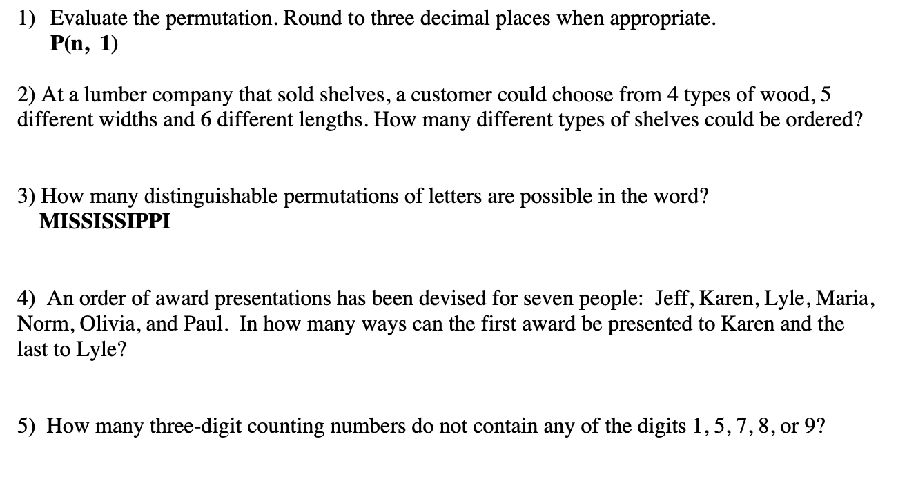 1) Evaluate the permutation. Round to three decimal places when appropriate.