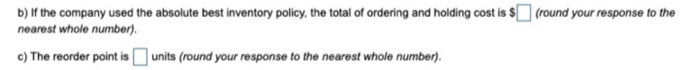 Demand is constant during the year, and annual demand is forecasted to
