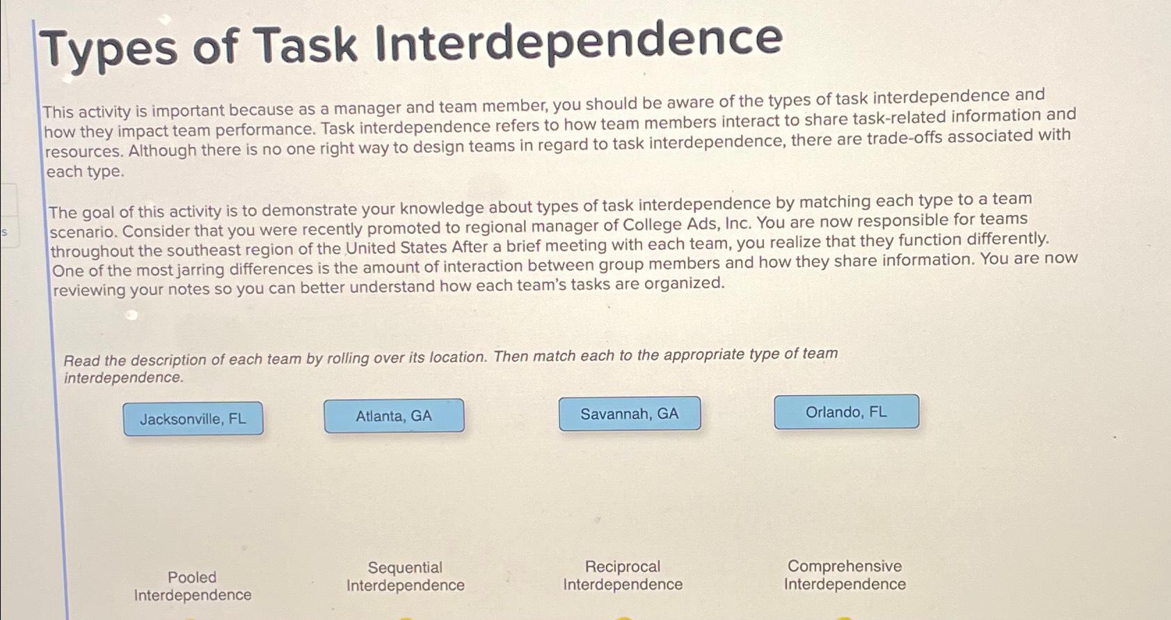  Types of Task Interdependence This activity is important because as a