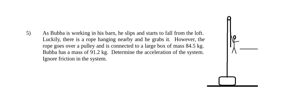  5) As Bubba is working in his barn, he slips and