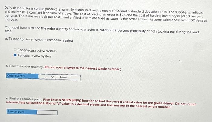  Daily demand for a certain product is normally distributed, with a